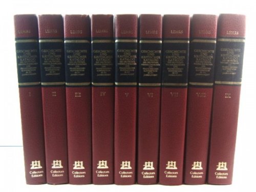 Geschichte Und Kritischer Katalog Des Deutschen, NiederlAndischen Und FranzOsischen Kupferstichs Im XV. Jahrhundert/History and Critical Catalog of German, Netherlandish, and French Copper Engravings in the 15th Century: Volumes I - IX