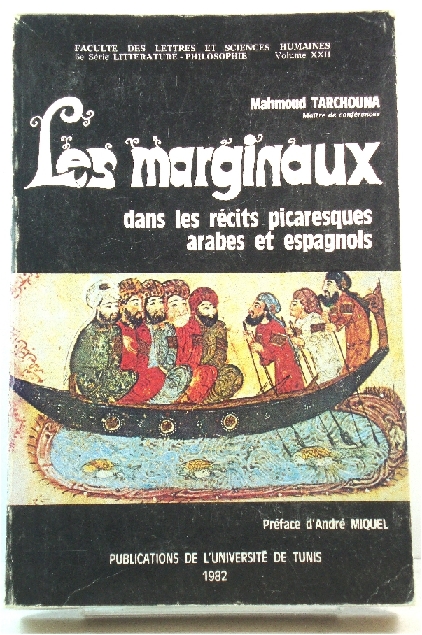 Les Marginaux Dans Le REcits Picaresques Arabes et Espagnols (Faculte Des Lettres et Sciences Humaines De Tunis)