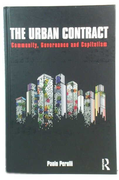 The Urban Contract: Community, Governance and Capitalism