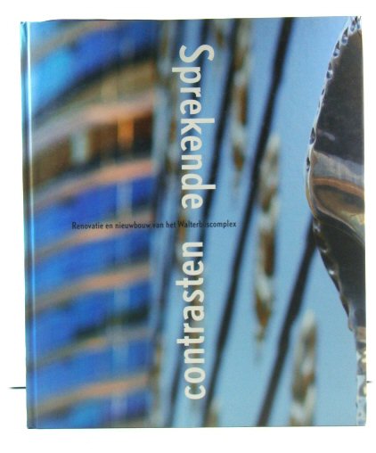 Sprekende Contrasten - Renovatie en nieuwbouw van het Walterboscomplex