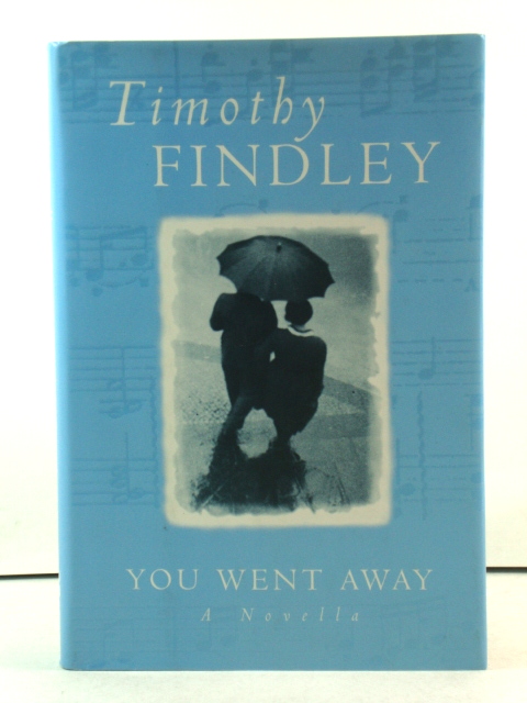 You Went Away: A Novella