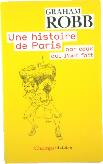 Une histoire de Paris par ceux qui l'ont fait