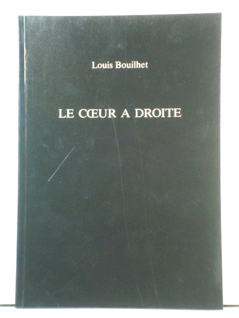 Le Coeur a Droite: Piece En Trois Actes et Quatre Tableaux (Textes Litteraires)