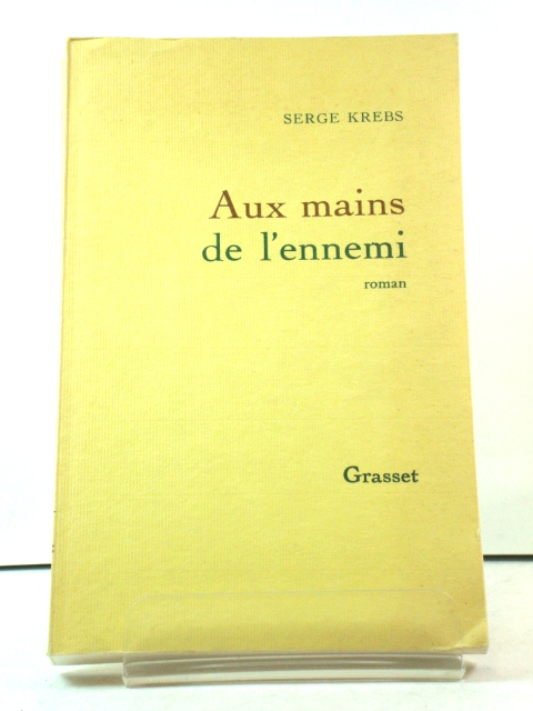 Aux mains de l'ennemi: Roman