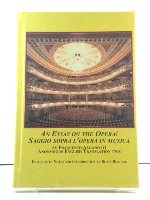 An Essay on the Opera / Saggio Sopra l'Opera in Musica