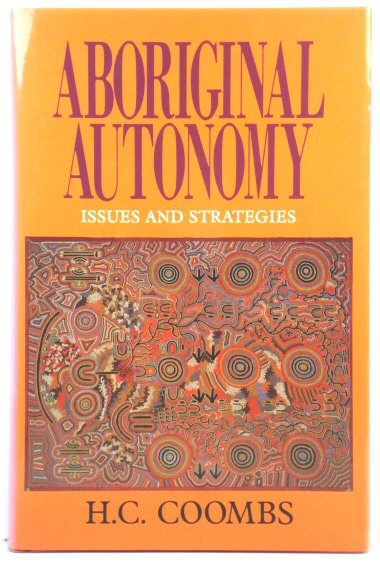 Aboriginal Autonomy: Issues and Strategies