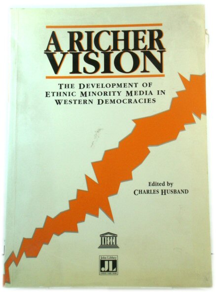 A Richer Vision: The Development of Ethnic Minority Media in Western Democracies
