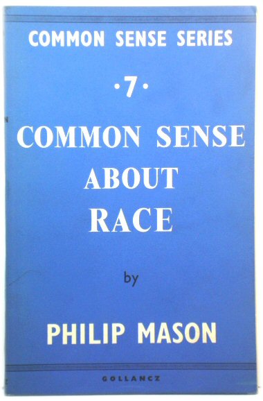 Common Sense About Race (The Common Sense Series)