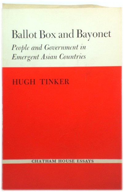 Ballot Box and Bayonet: People and Government in Emergent Asian Countries (Chatham House Essays)