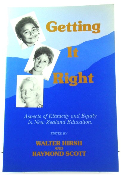 Getting it Right: Aspects of Ethnicity and Equity in New Zealand Education