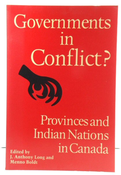 Governments in Conflict Provinces and Indian Nations in Canada
