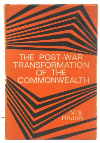 The Post-War Transformation of the Commonwealth: Reflections on the Asian-African Contribution
