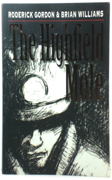 The Highfield Mole, Book One: The Circle in the Spiral