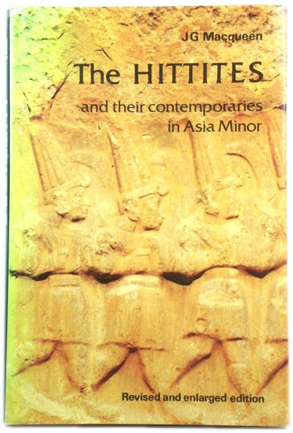 The Hittites and their Contemporaries in Asia Minor