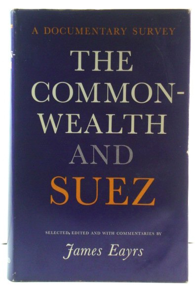 The Commonwealth and Suez: A Documentary Survey