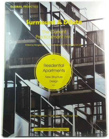 Surmount & Dilute, the Current Predicament 1: Residential Apartments