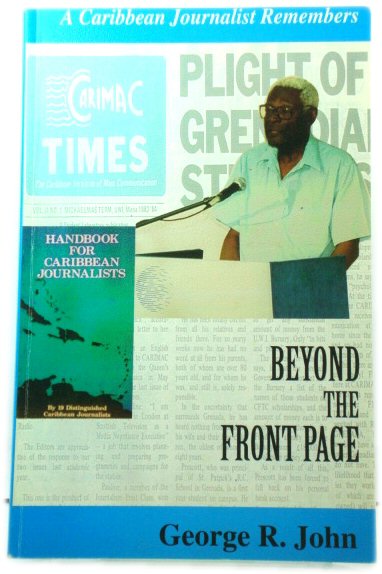 Beyond the Front Page: Memoirs of a Caribbean Journalist