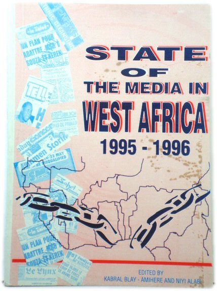 State of the Media in West Africa 1995-1996