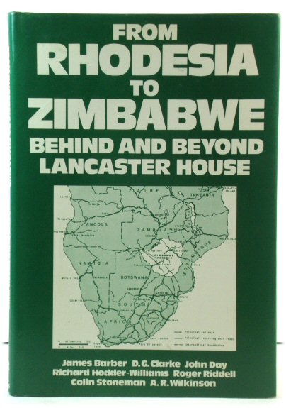 From Rhodesia to Zimbabwe: Behind and Beyond Lancaster House