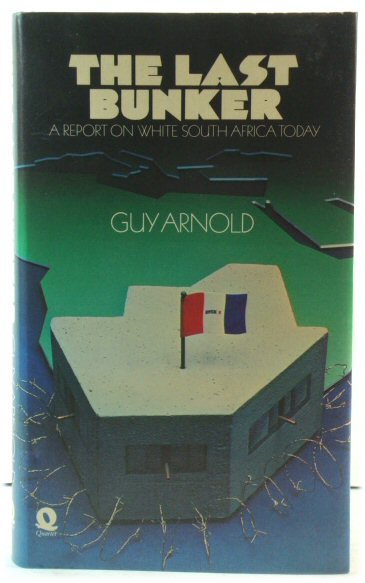 The Last Bunker: A Report on White South Africa Today