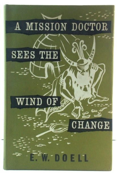 A Mission Doctor Sees the Wind of Change