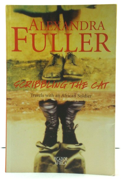 Scribbling the Cat: Travels with an African Solider