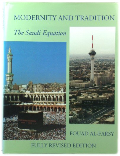 Modernity and Tradition: The Saudi Equation