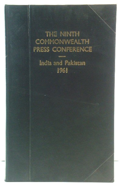 The Ninth Commonwealth Press Conference: India and Pakistan 1961