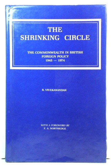 The Shrinking Circle: The Commonwealth in British Foreign Policy, 1945-1974