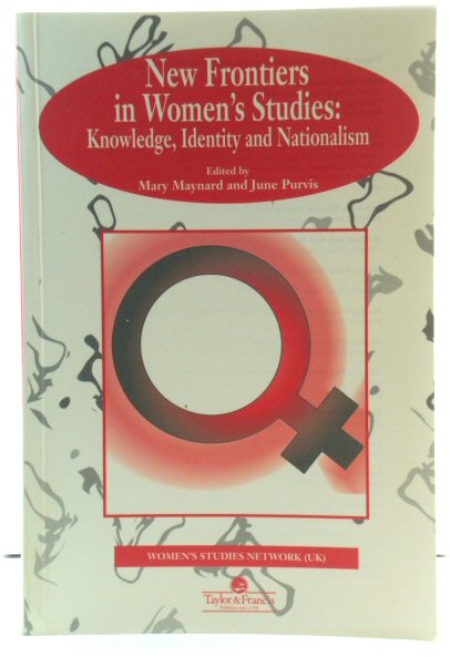 New Frontiers in Women's Studies: Knowledge, Identity and Nationalism