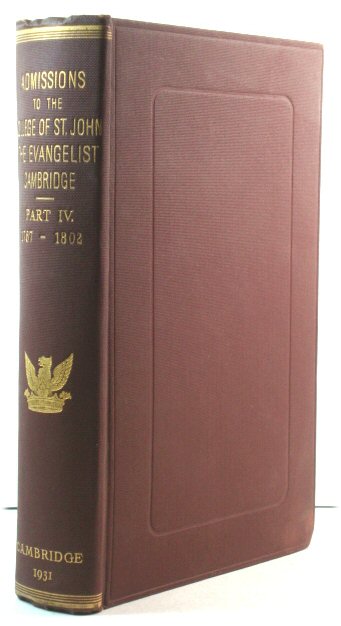 Admissions to the College of St John the Evangelist in the University of Cambridge: Part IV, July 1767 - July 1802