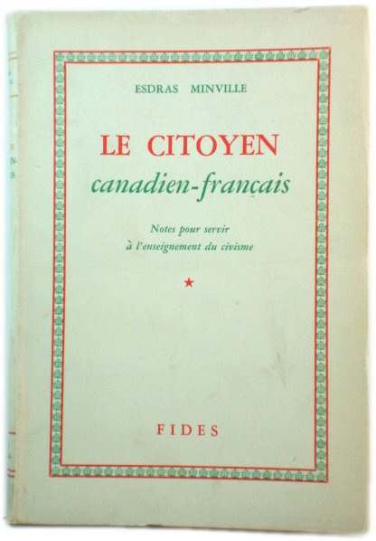 Le Citoyen Canadien-francais: Notes pour servir A l'enseignement du civisme