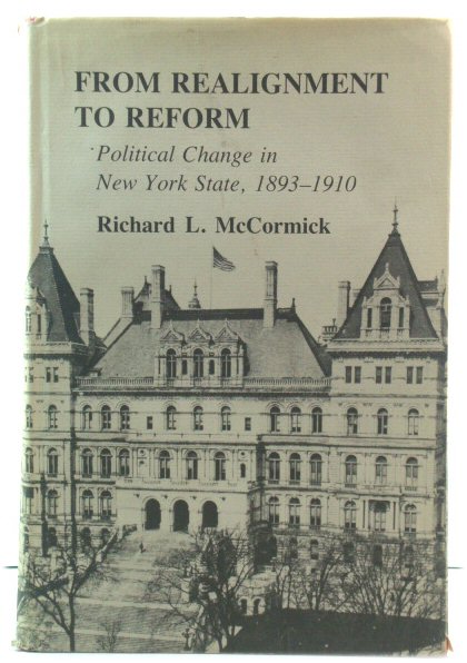 From Realignment to Reform: Political Change in New York State, 1893 - 1910