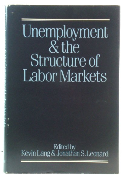 Unemployment and the Structure of Labor Markets