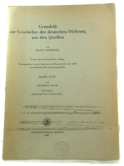 Grundrilss zur Geschichte der deutschen Dichtung aus den Quellen: Band XVII: Lieferung 2 (Lieferung 53 des Gesamtwerkes)