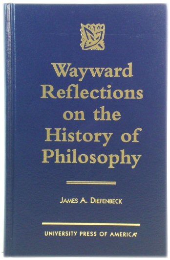 Wayward Reflections on the History of Philosophy