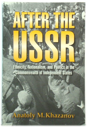 After the USSR: Ethnicity, Nationalism, and Politics in the Commonwealth of Independent States