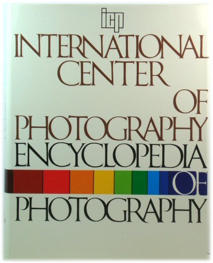The International Center of Photography Encyclopedia Photography