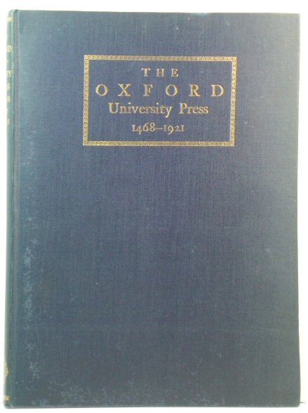 Some Account of the Oxford University Press, 1468-1921