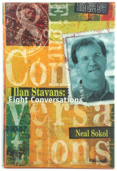 Ilan Stavans: Eight Conversations