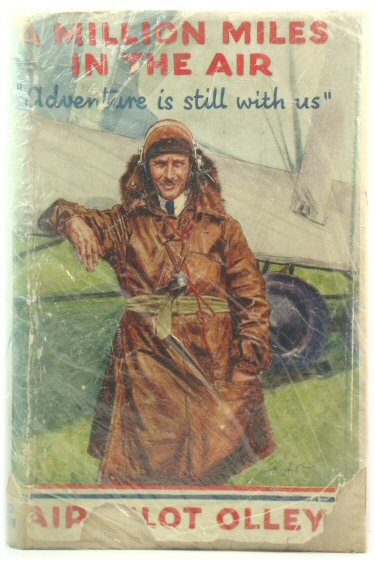 A Million Miles in the Air: Personal Experiences, Impressions, and Stories of Travel By Air (The 