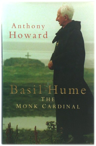 Basil Hume: The Monk Cardinal