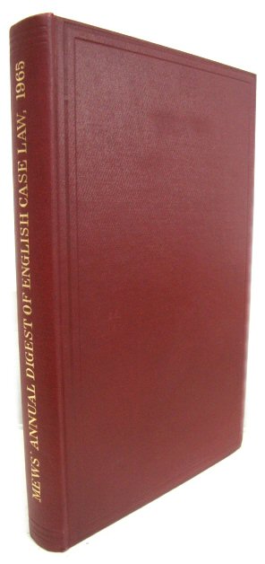 Mews' Digest of English Case Law 1965