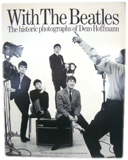 With The Beatles: The Historic Photographs of Dezo Hoffmann