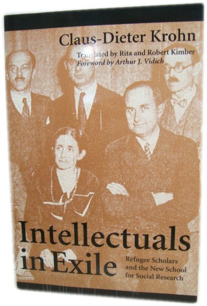 Intellectuals in Exile: Refugee Scholars and the New School for Social Research