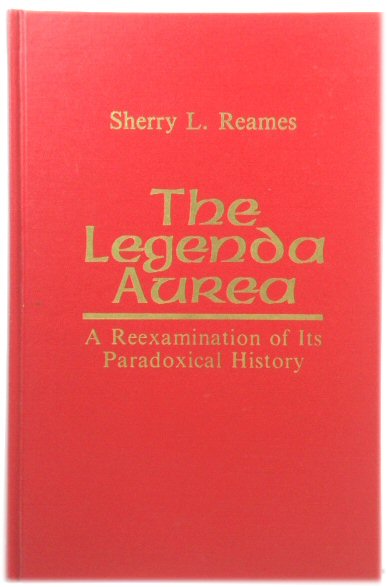 The Legenda Aurea: A Re-examination of Its Paradoxical History