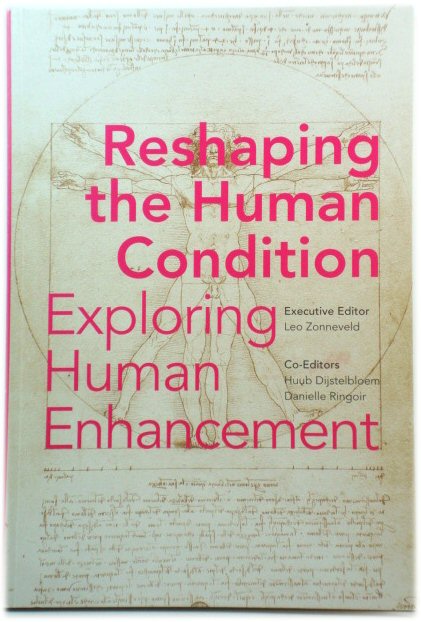 Reshaping the Human Condition - Exploring Human Enhancement