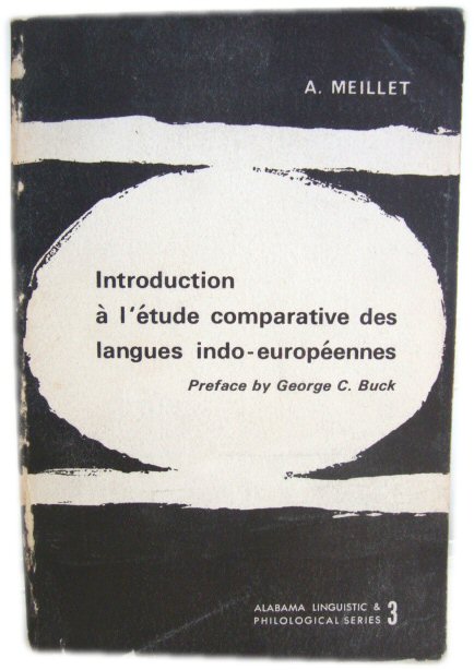 Introduction A l'Etude Comparative Des Langues Indo-EuropEennes (Alabama Linguistic & Philological Series)