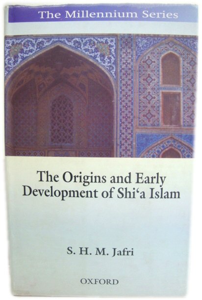The Origins and Early Development of Shi'a Islam