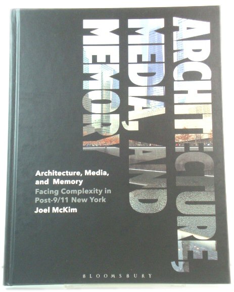Architecture, Media, and Memory: Facing Complexity in Post-9/11 New York